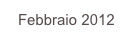 Febbraio 2012